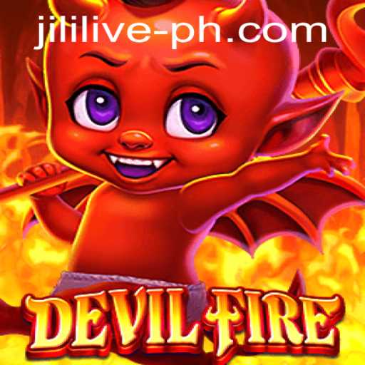 DevilFire Unleashed: A Comprehensive Guide to the Fiery World of JILILIVE