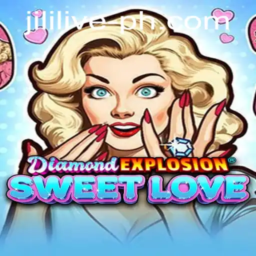 The Enchanting World of DiamondExplosionSweetLove and the Rise of JILILIVE